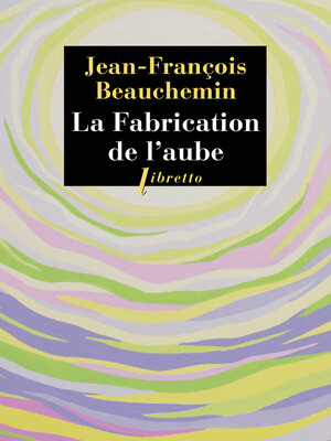 cover image of La Fabrication de l'aube